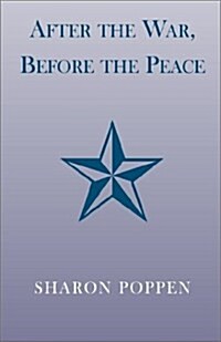 After the War, Before the Peace (Hardcover)