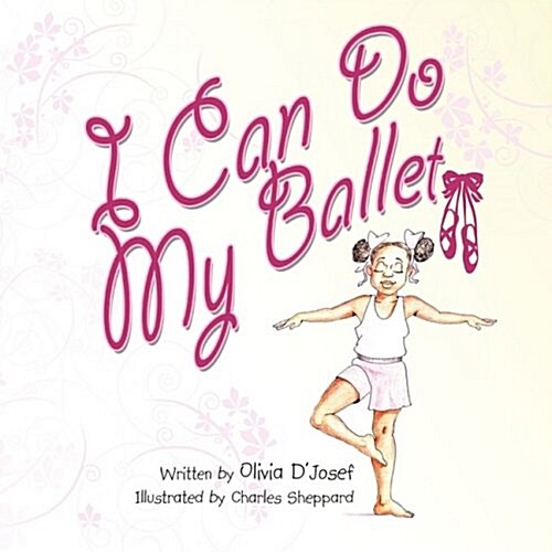 I Can Do My Ballet (Paperback)
