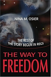 The Way to Freedom (Paperback)