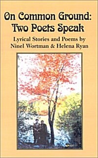 On Common Ground, Two Poets Speak (Paperback)