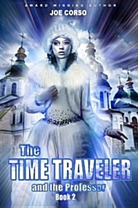 The Time Traveler and the Professor: Book 2 (Paperback)