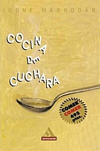 Cocina De Cuchara (Paperback)