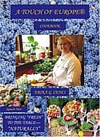 A Touch of Europe Cookbook (Paperback)