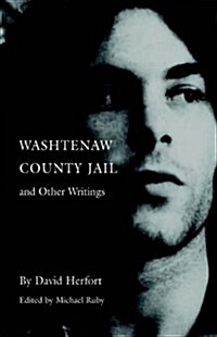 Washtenaw County Jail And Other Writings (Hardcover)