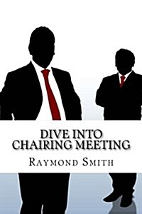 Dive into Chairing Meeting (Paperback)