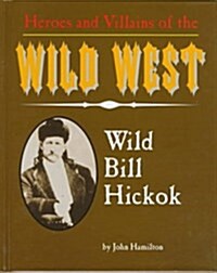 Wild Bill Hickok (Library)
