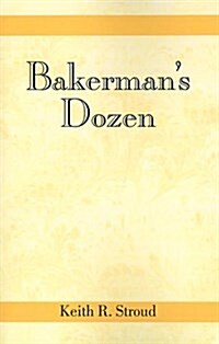 Bakermans Dozen (Paperback)