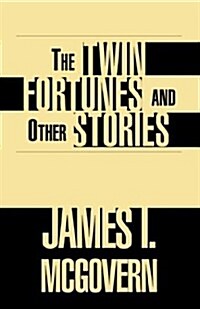The Twin Fortunes & Other Stories (Paperback)