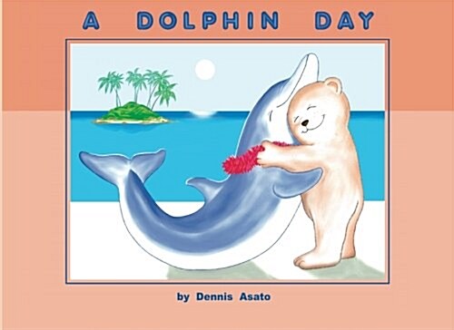 A Dolphin Day (Paperback)