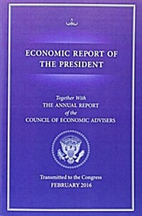 Economic Report of the President (Paperback, 2016, 2016)