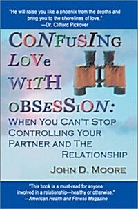 Confusing Love With Obsession (Paperback)