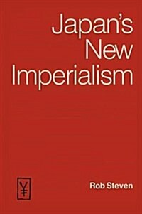 Japans New Imperialism (Paperback)