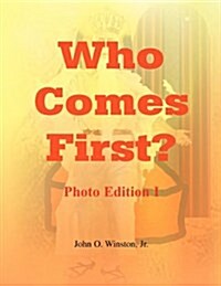 Who Comes First? - Photo Edition I (Paperback)