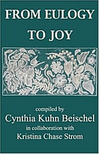 From Eulogy to Joy (Hardcover)
