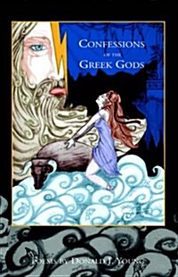 Confesssions of the Greek Gods (Paperback)