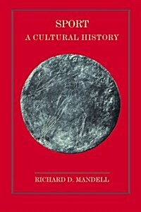 Sport: A Cultural History (Paperback)
