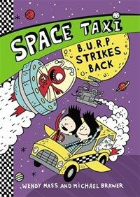 Space taxi. 5, B.U.R.P. strikes back 