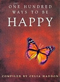 One Hundred Ways to Be Happy (Paperback)