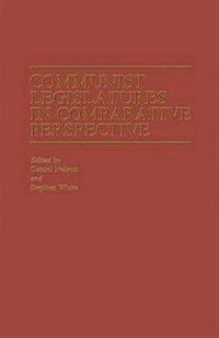 Communist Legislatures in Comparative Perspective (Paperback)