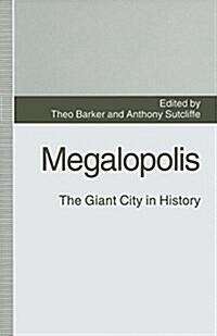 Megalopolis: The Giant City in History (Paperback, 1st ed. 1993)