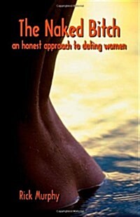 The Naked Bitch (Paperback)