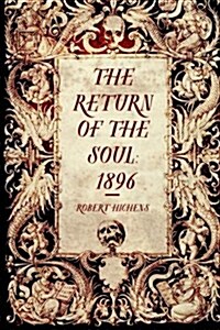 The Return of the Soul: 1896 (Paperback)