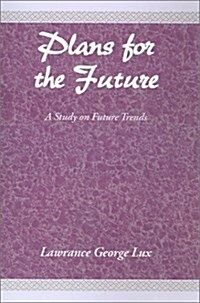 Plans for the Future (Hardcover)