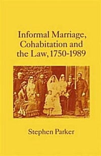 Informal Marriage, Cohabitation and the Law 1750-1989 (Paperback)