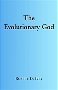 The Evolutionary God (Hardcover)