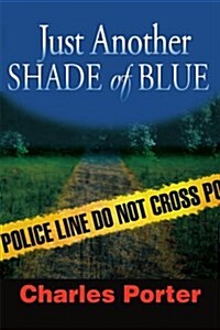 Just Another Shade of Blue (Paperback)
