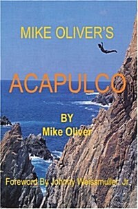 Mike Olivers Acapulco (Paperback)