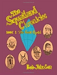 The Squatland Chronicles (Paperback)