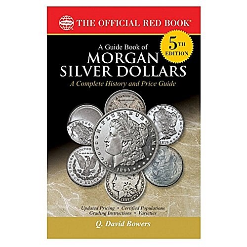 A Guide Book of Morgan Silver Dollars, 5th Edition (Paperback, 5)