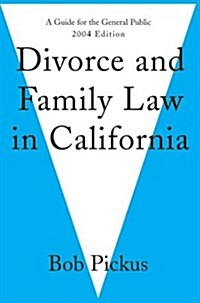 Divorce and Family Law in California (Paperback)