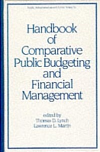 Handbook of Comparative Public Budgeting and Financial Management (Hardcover)