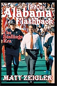 1990S Alabama Flashback (Paperback)