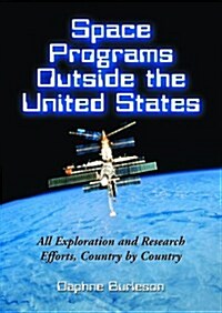 Space Programs Outside the United States (Hardcover)