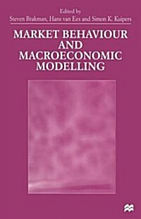 Market Behaviour and Macroeconomic Modelling (Paperback)