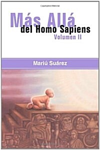 Mas Alla del Homo Sapiens - Vol II (Beyond the Homo Sapiens - Vol II) (Paperback)