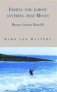 Fishing for Almost Anything (Paperback)