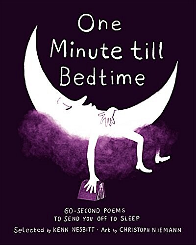One Minute Till Bedtime: 60-Second Poems to Send You Off to Sleep (Hardcover)