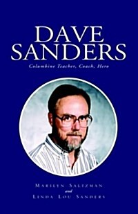 Dave Sanders--Columbine Teacher (Paperback)