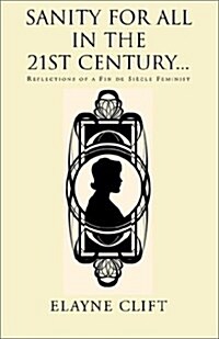 Sanity for All in the 21st Century (Paperback)