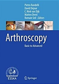 Arthroscopy: Basic to Advanced (Hardcover, 2016)