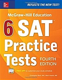 McGraw-Hill Education 6 SAT Practice Tests, Fourth Edition (Paperback, 4)