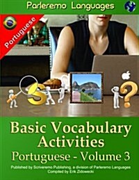 Parleremo Languages Basic Vocabulary Activities Portuguese - Volume 3 (Paperback)