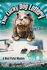 The Lucky Dog Lottery (Hardcover)