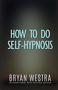 How to Do Self-hypnosis (Paperback)