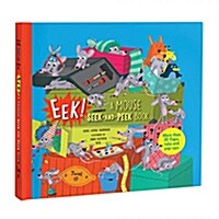 Eek! a Mouse Seek-and-peek Book (Hardcover)