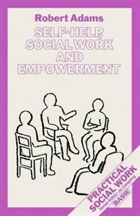Self-help, social work and empowerment
